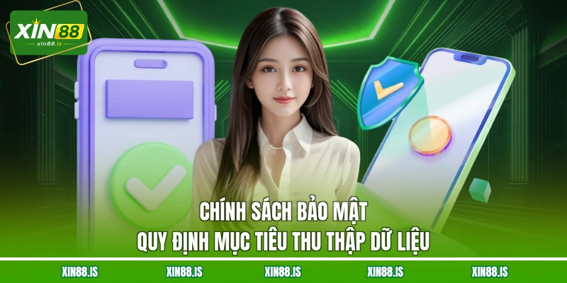 chinh-sach-bao-mat-quy-dinh-muc-tieu-thu-thap-du-lieu