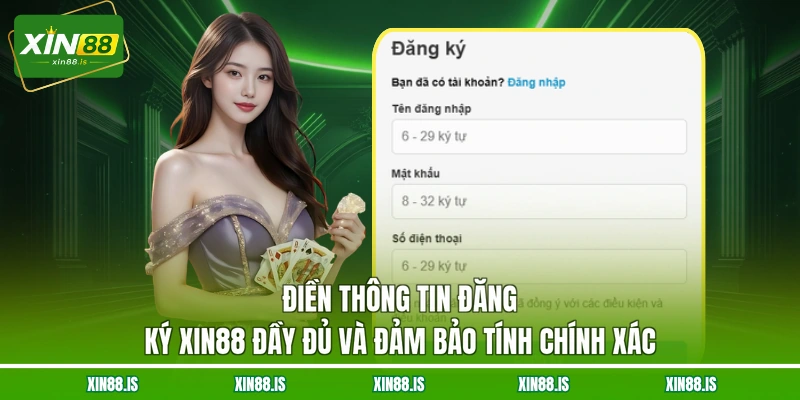 dien-thong-tin-dang-ky-xin88-day-du-va-dam-bao-tinh-chinh-xac