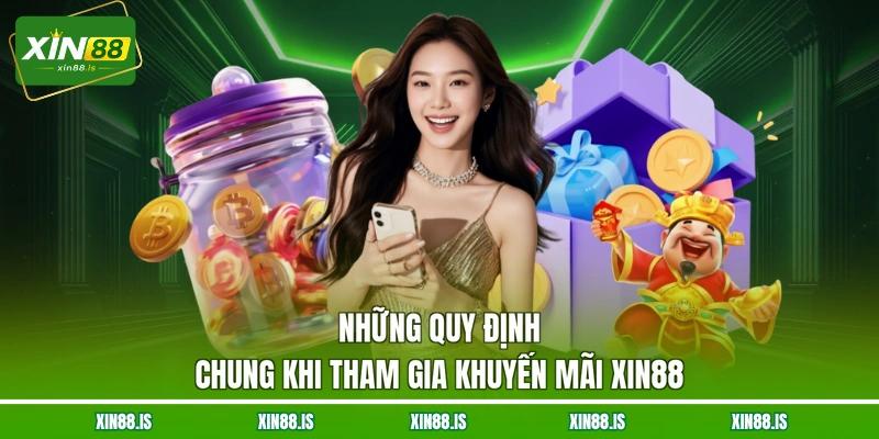 nhung-quy-dinh-chung-khi-tham-gia-khuyen-mai-xin88