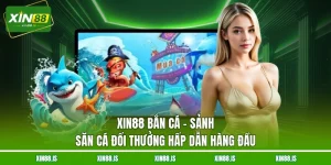 xin88-ban-ca-sanh-san-ca-doi-thuong-hap-dan-hang-dau